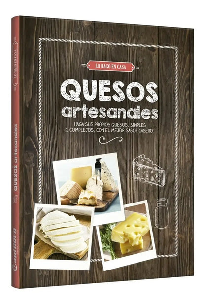 Quesos Artesanales: Quesos, De Rita Ash. Lo Hago En Casa, Vol. 1. Editorial Grupo Clasa, Tapa Dura, Edición 1era En Español, 2020